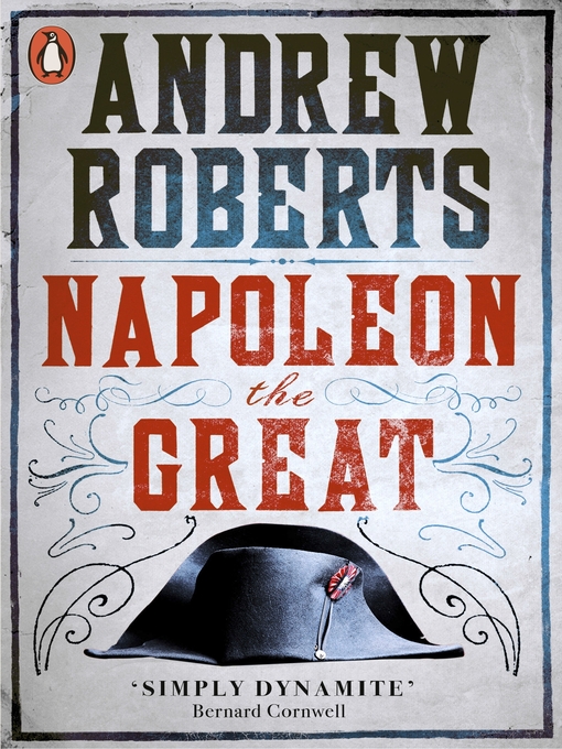 Title details for Napoleon the Great by Andrew Roberts - Wait list